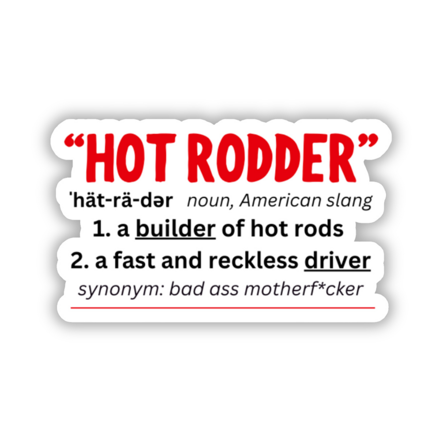 "Hot Rodder" Definition Decal