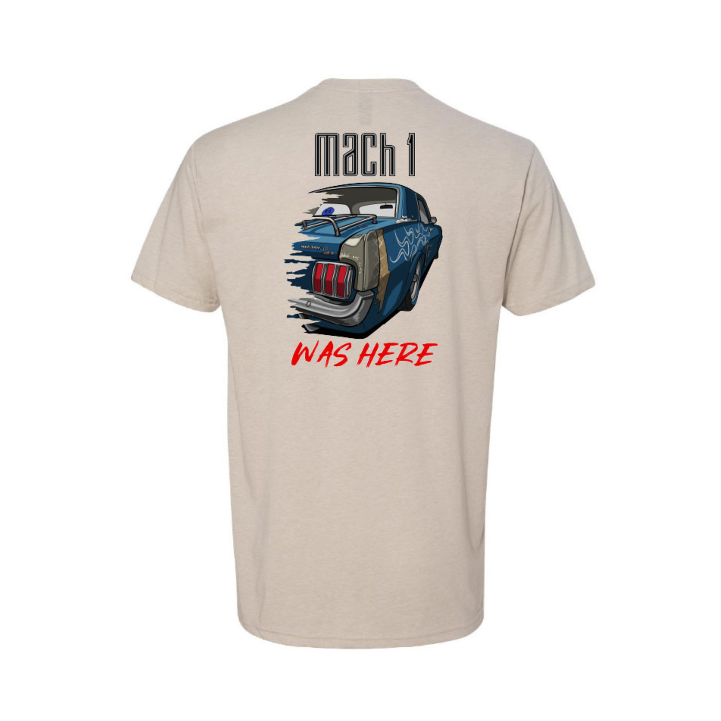 "MACH 1 WAS HERE" Blueberry Tee (Blue or Tan)