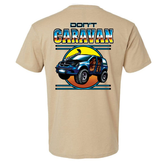 Don't Caravan T-Shirt