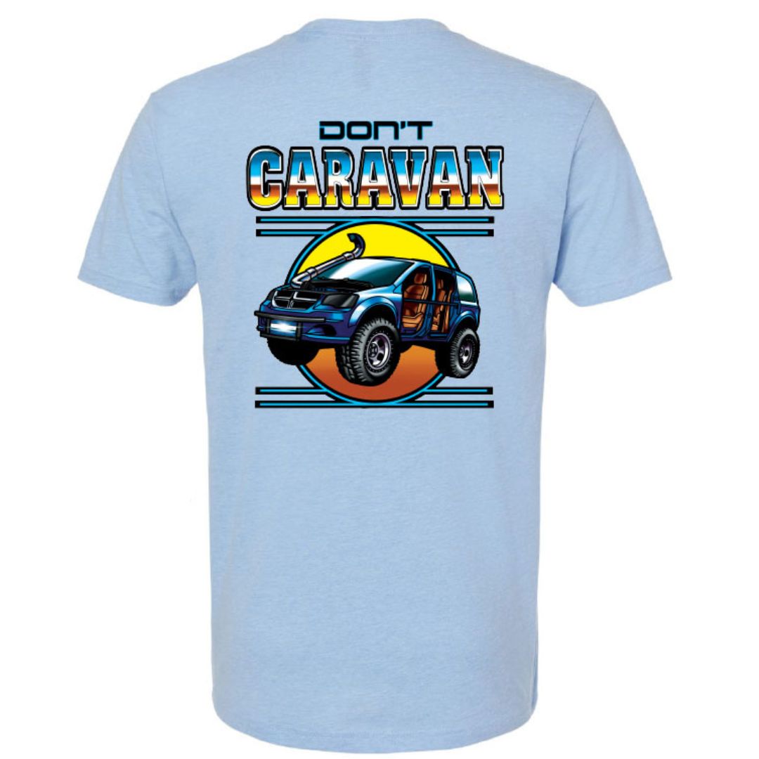 Don't Caravan T-Shirt