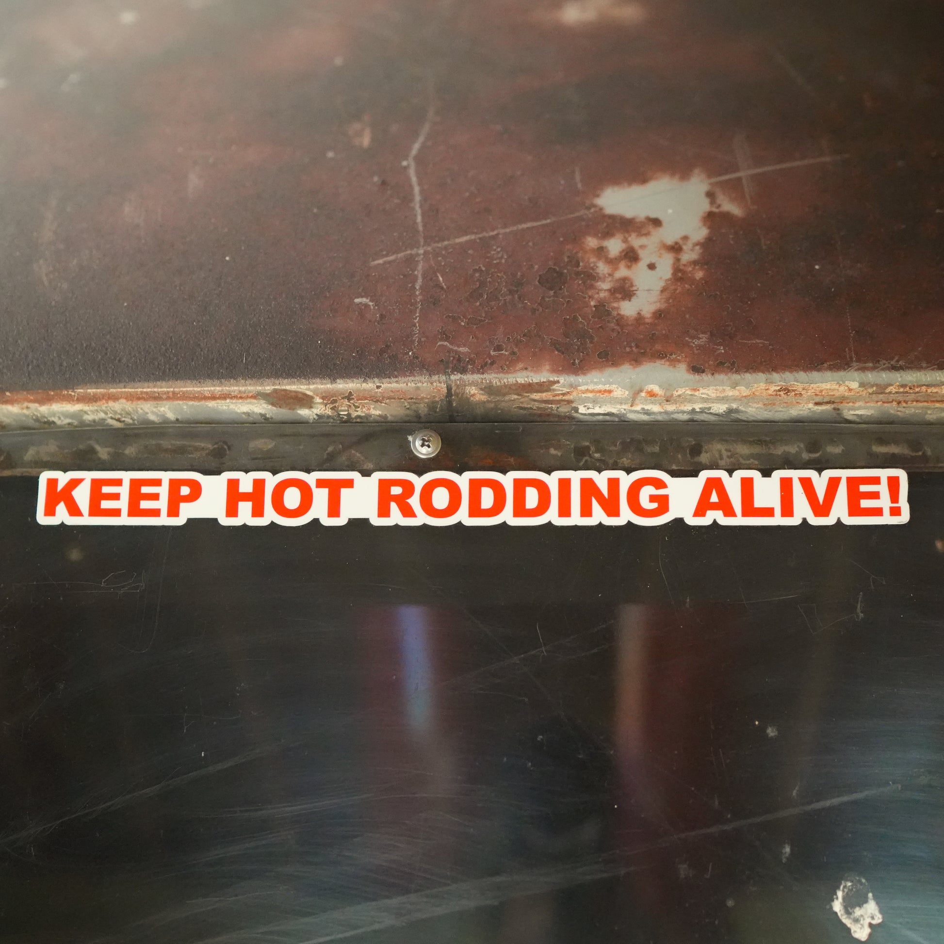 “Keep Hot Rodding Alive” Sticker – Tom's Refurb